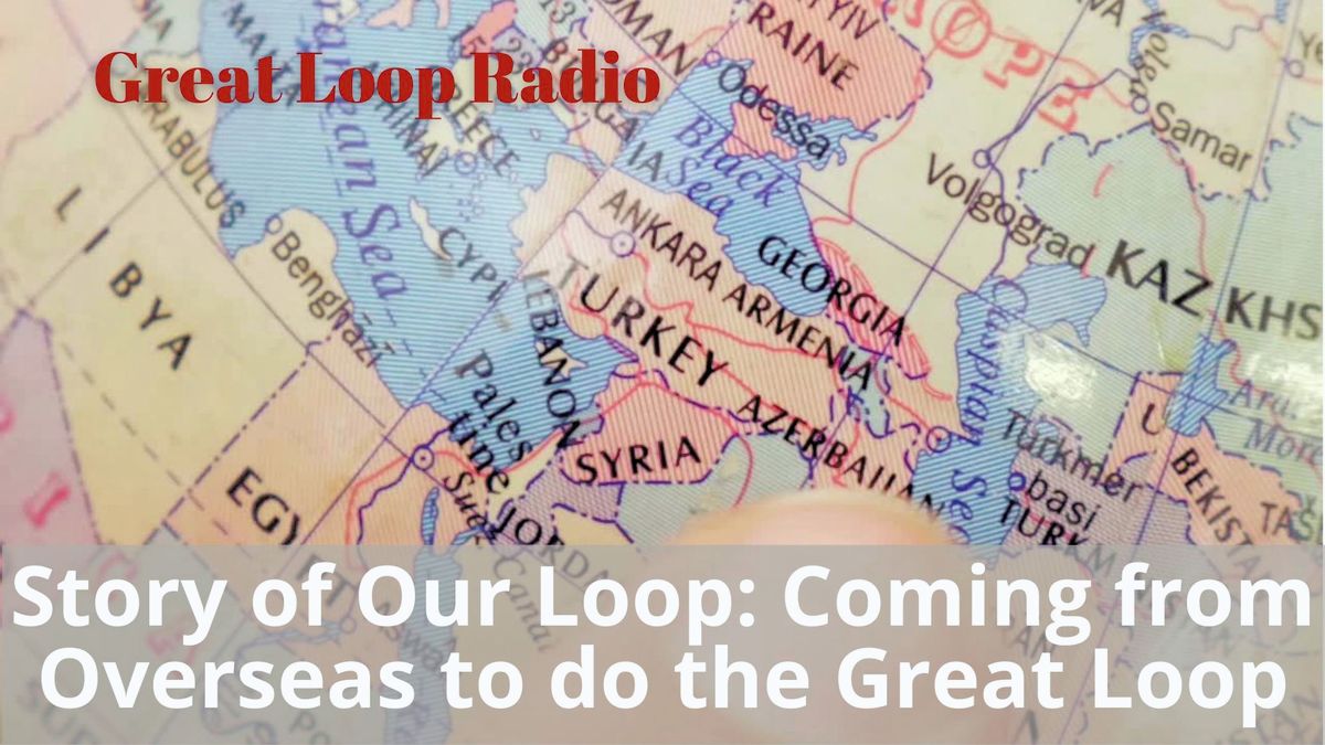 AGLCA | Story of Our Loop: Coming from Overseas to do the Great Loop