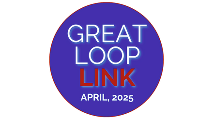 Great Loop Link-April 2025